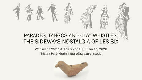 Parade, Tangos and Clay Whistles, Sideways Nostalgia, Les Six, Tristan Paré-Morin